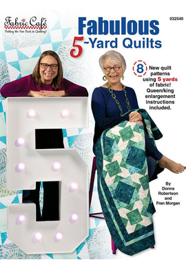Fabulous 5-Yard Quilts || Fabric Cafe || Pattern Book