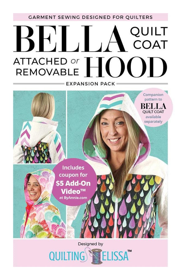 Bella Hood Expansion Pack Pattern for Quilting Elissa - from ByAnnie